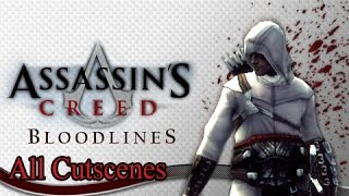 Assassins Creed  Bloodlines  All Cutscenes [upl. by Najram84]