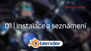 Blender Základy  01 Stažení instalace a seznámení [upl. by Kopaz]