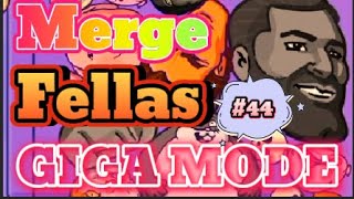 💥LIVE MERGE FELLAS💥HIGH SCORE💥CHALLENGE💥GIGA MODE 44 [upl. by Eugenle]