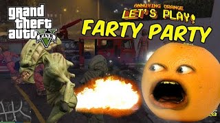 Annoying Orange  GTA V FARTY PARTY [upl. by Assyla]