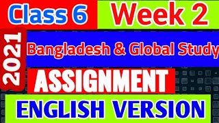 Bangladesh and Global Study BGS Assignment for Class 6 English Version 2021  2nd Week BGS 2021 [upl. by Merideth47]