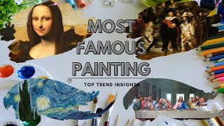 Top 10 Most Famous Paintings [upl. by Cosetta]