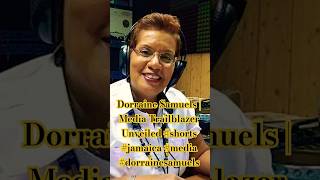 Dorraine Samuels  Media Trailblazer Unveiled shorts jamaica media dorrainesamuels [upl. by Ruenhs]