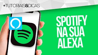 🔵 Como vincular sua CONTA SPOTIFY à ALEXA  Passo a Passo [upl. by Tiras]