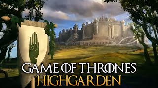 Highgarden  The Complete History and Lore [upl. by Wrench62]