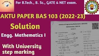 Solution  202223 Question Paper  With step marking  Engg Mathematics I  BAS 103 [upl. by Madra]