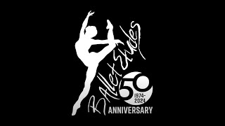 Ballet Etudes 50th Anniversary 2024 [upl. by Lemmueu]