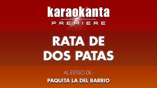 Karaokanta  Paquita la del barrio  Rata de dos patas [upl. by Ahseihs178]