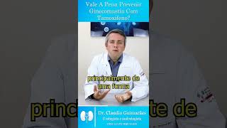 Vale a Pena Prevenir Ginecomastia Com Tamoxifeno  Dr Claudio Guimarães [upl. by Udell]