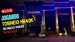 JOGANDO POKER LIVE TORNEIO 40K HIGH ROLLER LIGHT NO MAXX POKER [upl. by Cutlerr]