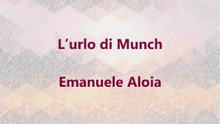 Lurlo di Munch  Emanuele Aloia Testo  Sub Español [upl. by Lotus]