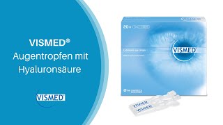 VISMED® Augentropfen mit Hyaluronsäure bei trockenen Augen [upl. by Reinert]