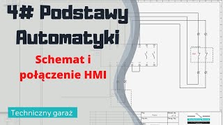 4 Podstawy Automatyki  PLC  schemat i połączenie HMI panelu operatorskiego [upl. by Oilcareh]