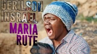 Gerilson Insrael  Maria Rute LyricLetras  gerilsoninsrael [upl. by Htabazile]