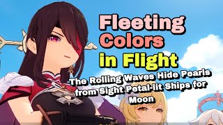 Fleeting Colors in Flight The Rolling Waves Hide Pearls from Sight PetalLit Ships for Moon [upl. by Noelani72]