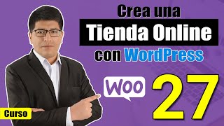 Crear Tienda Online con WordPress y WooCommerce  27 [upl. by Hartnett193]