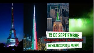 Asi Se Vive El 15 De Septiembre En El mundo Mexicanos En El mundo Países Rinden Tributo a mexico [upl. by Petty]