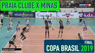 Praia Clube x Minas  Final  Copa Brasil Feminina de Vôlei 2019 [upl. by Leugim]