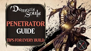 Penetrator Guide Demons Souls Remake Penetrator Boss Fight Tips and Tricks [upl. by Audwen]