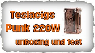 Gerätekunde  Teslacigs Punk 220W Kupfer  Ein schweres Geschütz [upl. by Fredelia295]