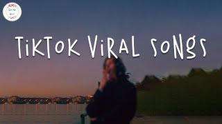 Tiktok viral songs 🍧 Trending tiktok songs  Viral hits 2022 [upl. by Ia]