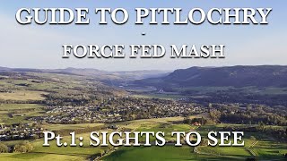 GUIDE TO PITLOCHRY  Pt 1 SIGHTS TO SEE [upl. by Marasco]