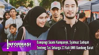 Dampingi Suami Kampanye Syahnaz Sadiqah Tenteng Tas Seharga 23 Kali UMR Bandung Barat [upl. by Adnovoj]