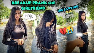 Breakup Prank On My Cute Girlfriend💔🥹  Breakup Prank  She’s Cried😭😭 [upl. by Raven]