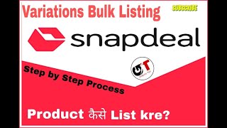 Snapdeal Listing in Bulk Products Variations listing on Snapdeal Using Snapdeal Excel Sheet🔥 Ep3 [upl. by Feucht]