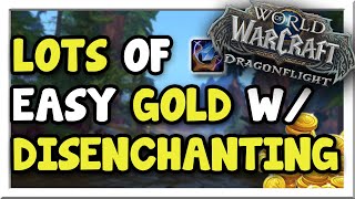 Make 84k Profit w Disenchant Shuffling Full Tutorial  Dragonflight  WoW Gold Making Guide [upl. by Manthei194]