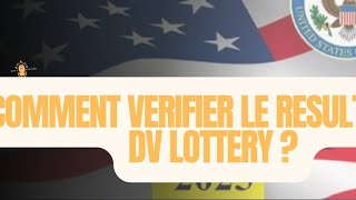 Comment VÉRIFIER les Résultats du DV Lottery 2025 2024 En live [upl. by Atonsah]