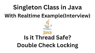 Singleton Class Java  Singleton Class Interview Questions  Double Checked Locking  YourTechBong [upl. by Kirch]