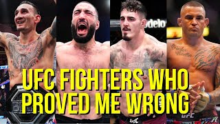 UFC Fighters Who Proved Me Wrong [upl. by Buseck]