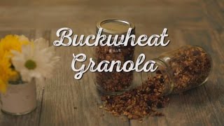 Buckwheat Granola Recipe [upl. by Balfour925]