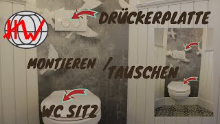 WC Sitz und Drückerplatte montieren [upl. by Lled524]