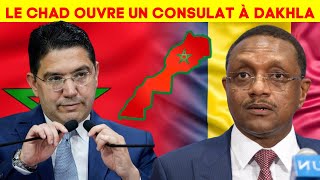 URGENT La République du Tchad décide d’ouvrir un Consulat Général à Dakhla [upl. by Gambell]