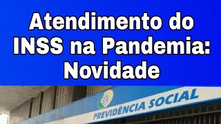 Atendimento do INSS na Pandemia Novidade [upl. by Fenny]