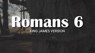 Romans 6 Audible Bible KJV  Romans Audio Bible [upl. by Rochus329]