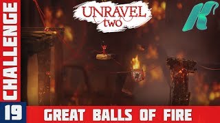 UNRAVEL 2  Challenge 19  GREAT BALLS OF FIRE Gameplay Walkthrough [upl. by Evelyn]