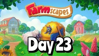 Farmscapes Gameplay Walkthrough  Farmscapes Day 23 [upl. by Vaasta862]