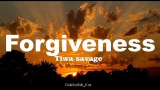 Tiwa Savage  Forgiveness Lyrics [upl. by Drawdesemaj]