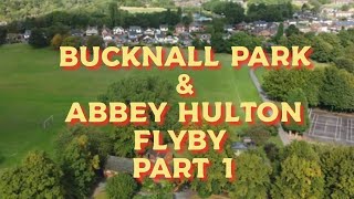 BUCKNALL PARK amp ABBEY HULTON FLYBY PART 1 [upl. by Warga397]