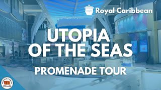 Utopia of the Seas  The Promenade [upl. by Aicnerolf663]