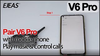 EJEAS V6 Pro  Pair V6 Pro with mobile phone Play music Control incoming calls [upl. by Bolt787]