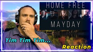 Home Free  Mayday Reaction [upl. by Sotos]