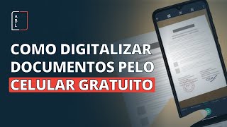 Como digitalizar documentos pelo celular de forma gratuita  Aith Badari e Luchin [upl. by Berl490]