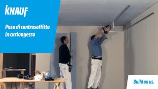 Knauf video di posa su come realizzare controsoffitti in cartongesso [upl. by Ecined970]