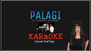 PALAGI Duet KARAOKE FEMALE PART ONLY [upl. by Anilorak]