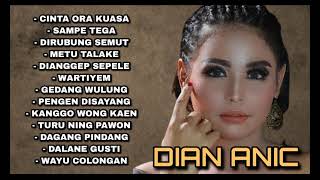 DIAN ANIC  CINTA ORA KUASA  FULL ALBUM TERBARU 2021 [upl. by Swaine]