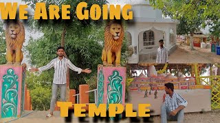 We Are Going To Temple 🙏 vlog dheerajkevlogs temple [upl. by Maxine800]